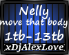 Nelly -move that body