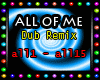 All of Me - Dub Remix