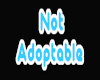 Not Adoptable Sign M / F