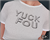 K| YUCK FOU Crop Tee