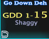 DGR Go Down Deh