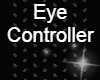 Eye Controller M/F