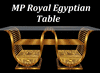MP Royal Egyptian Table