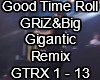 Good Time Roll-GRiZ&Big
