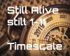 TimeScale-Still Alive