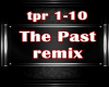 The Past remix