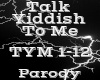 Talk Yiddish To Me