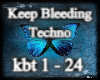Keep Bleeding Techno