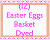 Easter Egg Basket Dyed