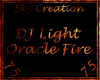 DJ Light Oracle Fire