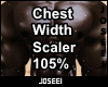 Chest Width Scaler 105%