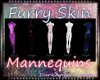 Furry Skin Mannequin