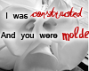 [R] I was Constructed..