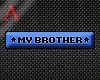 [A] My Brother Sticker