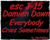 MH D.Dawn EverybodyCries