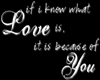 If i know what love is..