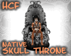 HCF Native Skull Throne 