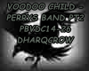 VOODOO CHILD - PERRY PT2