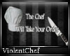 [VC] The Chef