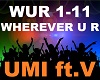 Umi ft.V - Wherever U R