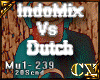 DJ IndoMix VS Dutch
