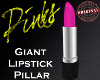 Giant Lipstick Pillar
