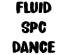 Fluid SPC Dance