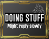 [W] Doing Stuff Headsign