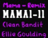 Clean Bandit - Mama