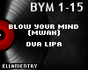 Blow Your Mind-Dua Lipa