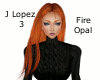 J Lopez 3 - Fire Opal