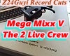 MegaMixxV-The 2 LiveCrew
