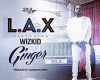 LA.X ft.wizkid - ginger