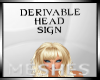 ^DM^HeadSign*derivable*F