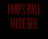 ~V~Male Voice Box