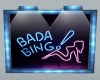 BADA BING Neon Sign