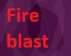 Fire trigger blast