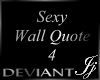 Sexy Wall Quote 4