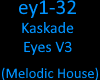 Kaskade - Eyes V3