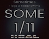 Tiago/T.Swims/Sometimes