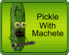 Zombie Pickle With Machete