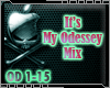 DJ| It's My Odessey Mix