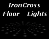 IronCross Floor Lights