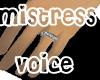 Mistress Voice