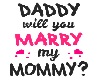 Marry Mommy Kid Sign