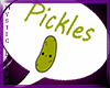 ~Myst~ Pickles Headsign