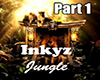 Inkyz|Jungle Part.1
