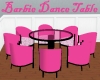 Barbie Dance Table