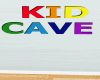 KID CAVE WALL SIGN