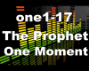 The Prophet One Moment